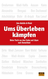 Ums Überleben kämpfen - Zain-Alabidin Al-Khatir - ebook