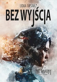 Bez wyjścia - Lidia Tasarz - książka