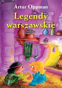 Legendy warszawskie - Artur Oppman - ebook + audiobook + książka