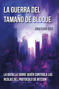 La guerra del tamaño de bloque - Jonathan Bier - ebook