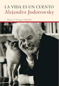 La vida es un cuento - Alejandro Jodorowsky - ebook