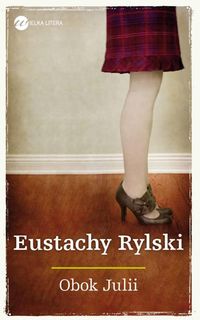 Obok Julii - Eustachy Rylski - książka