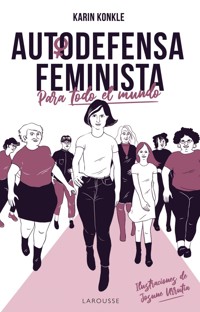 Autodefensa feminista (para todo el mundo) - Karin Konkle - ebook