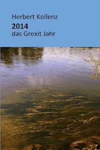 Wanderungen im Grexit Jahr 2014 - Herbert Kollenz - ebook