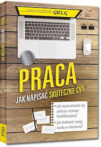 Praca Jak napisać skuteczne CV? - Kot-Radojewska Magdalena - książka