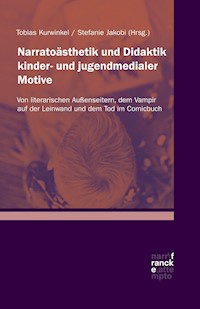 Narratoästhetik und Didaktik kinder- und jugendmedialer Motive -  - ebook
