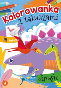 Kolorowanka z tatuażami. Dinusie - Wydawnictwo Skrzat - książka