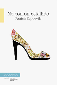 No con un estallido - Patricia Capdevilla - ebook