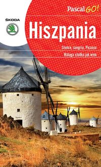 Hiszpania Pascal GO! - Dutkowska Jolanta, Dutkowski Filip, Jankowska Anna, Siewak-Sojka Zofia, Sojka Ludmiła - książka