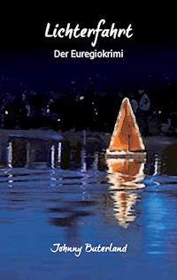 Lichterfahrt - Johnny Buterland - ebook