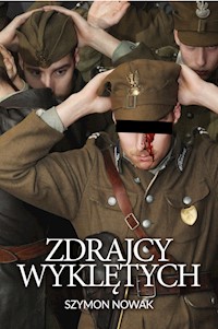 Zdrajcy wyklętych - Szymon Nowak - ebook + książka