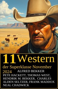 10 Western der Superklasse November 2024 - Alfred Bekker - ebook