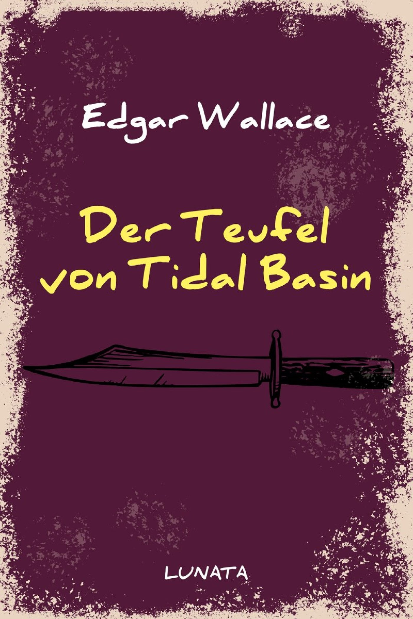 Der Teufel von Tidal Basin - Edgar Wallace - ebook