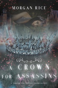 A Crown for Assassins (A Throne for Sisters—Book Seven) - Rice Morgan - ebook