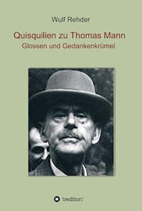 Quisquilien zu Thomas Mann - Wulf Rehder - ebook