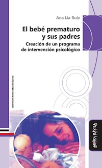 El bebé prematuro y sus padres - Ana Lía Ruiz - ebook