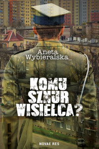 Komu sznur wisielca? - Aneta Wybieralska - ebook