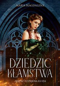 Dziedzic kłamstwa - Maria Magdalena Syryńska - ebook + audiobook + książka