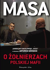 Masa o żołnierzach polskiej mafii - Artur Górski - książka