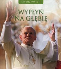 Wypłyń na głębię - Jan Paweł II - książka