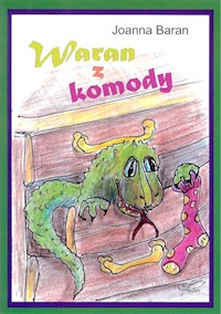 Waran z komody - Joanna Baran - książka