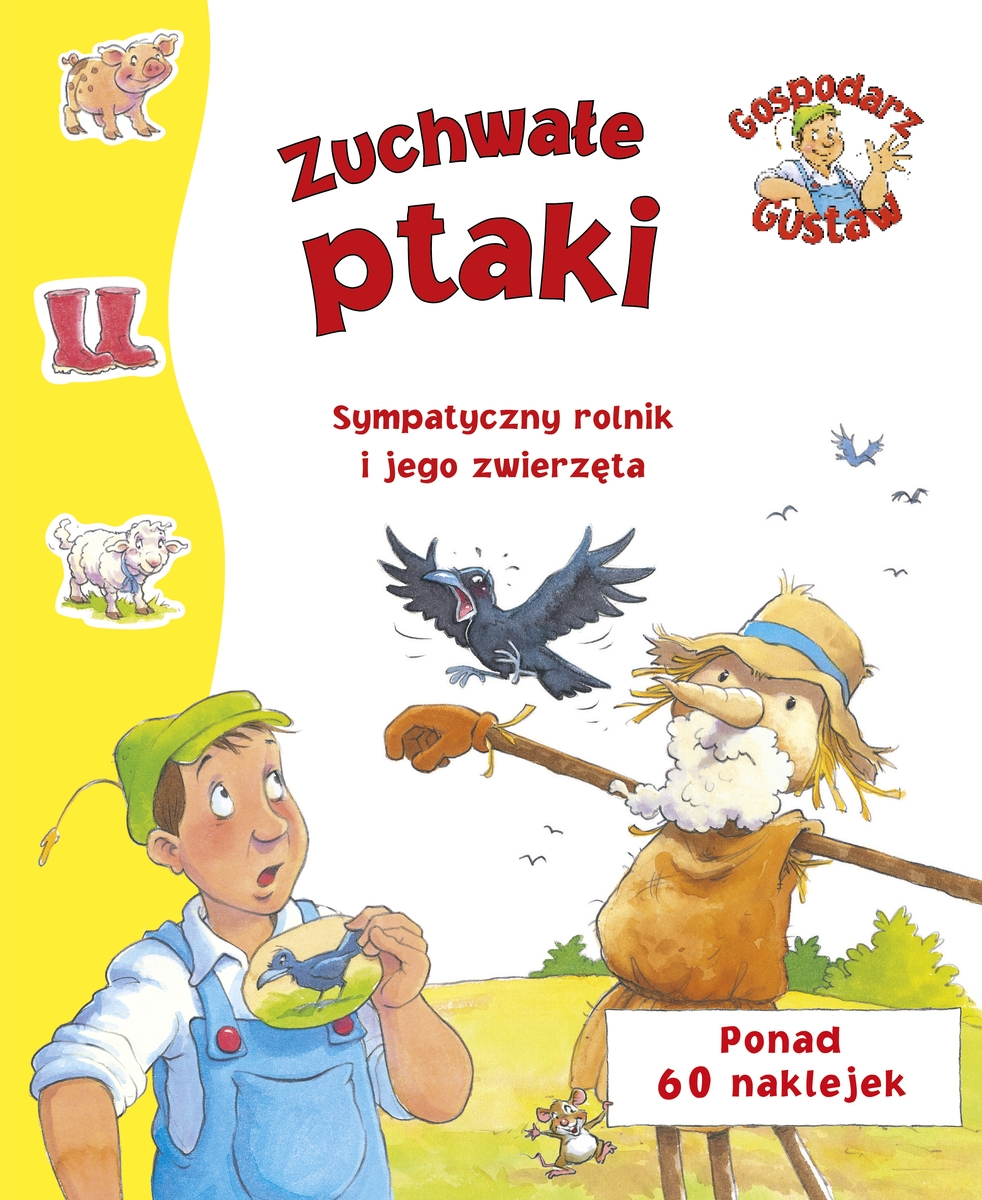 Gospodarz Gustaw. Zuchwałe ptaki - Steve Smallman (ilustr.) - książka