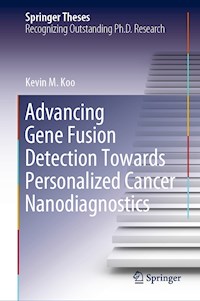 Advancing Gene Fusion Detection Towards Personalized Cancer Nanodiagnostics - Kevin M. Koo - ebook