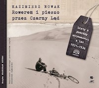 Rowerem i pieszo przez Czarny Ląd - Kazimierz Nowak - audiobook