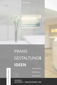 Praxis Gestaltungs Ideen - ute soelch - ebook