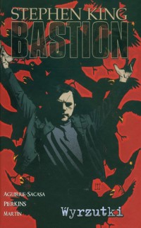 Wykolejeńcy. Bastion. Tom 4 - Stephen King - książka