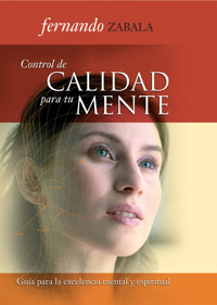 Control de calidad para tu mente - Fernando Zabala - ebook