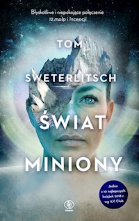 Świat miniony - Tom Sweterlitsch - książka