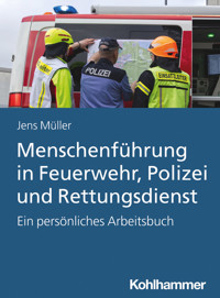 Menschenführung in Feuerwehr, Polizei und Rettungsdienst - Müller Jens - ebook
