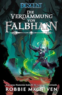 Descent – Die Reise ins Dunkel: Die Verdammung von Falbhain - Robbie MacNiven - ebook