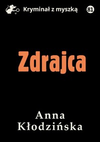 Zdrajca - Anna Kłodzińska - ebook + książka