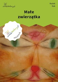 Małe zwierzątka - Radek Rak - ebook