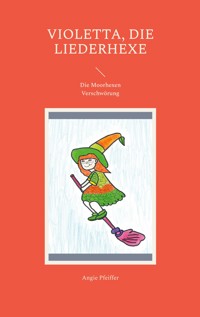 Violetta, die Liederhexe - Angie Pfeiffer - ebook