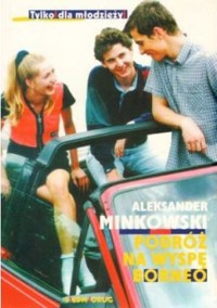 Podróż na wyspę Borneo - Aleksander Minkowski - ebook