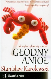 Głodny anioł - Stanisław Karolewski - książka