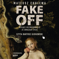 FAKE OFF. Wyłącz dezinformację ze swojego życia - Cholewa Mateusz - audiobook + książka
