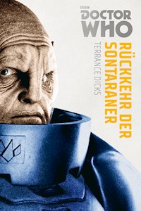 Doctor Who Monster-Edition 3: Rückkehr der Sontaraner - Dicks 	Terrance - ebook