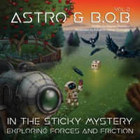 Astro & B.O.B in the Sticky Mystery - Wayne Thomson - ebook
