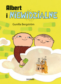 Albert i niewidzialne - Gunilla Bergstrom - książka