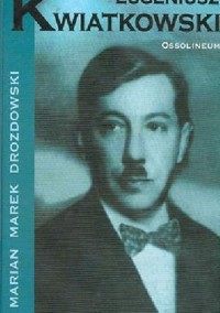Eugeniusz Kwiatkowski - Marian Marek Drozdowski - ebook