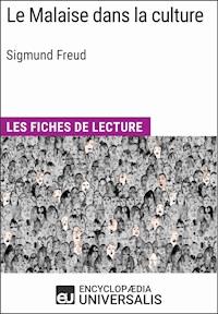Le Malaise dans la culture de Sigmund Freud - Encyclopaedia Universalis - ebook