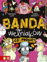 Banda Wełniaków. Co prosię? - Luff Nathan - książka