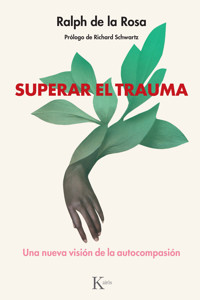 Superar el trauma - Ralph De La Rosa - ebook