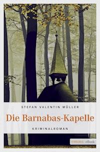 Die Barnabas-Kapelle - Stefan Valentin Müller - ebook