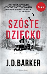 Szóste dziecko - Barker J. D. - książka