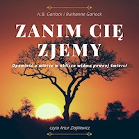 Zanim cię zjemy - Ruthanne Garlock, H.B.Garlock - audiobook